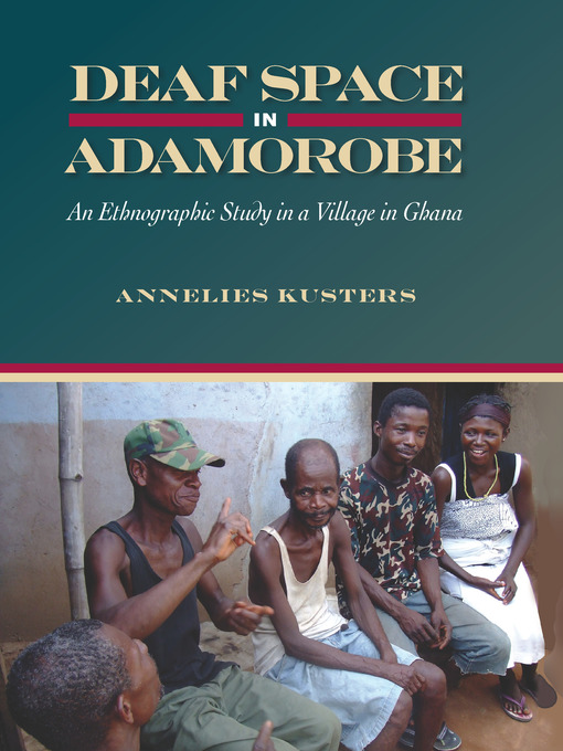 Title details for Deaf Space in Adamorobe by Annelies Kusters - Wait list